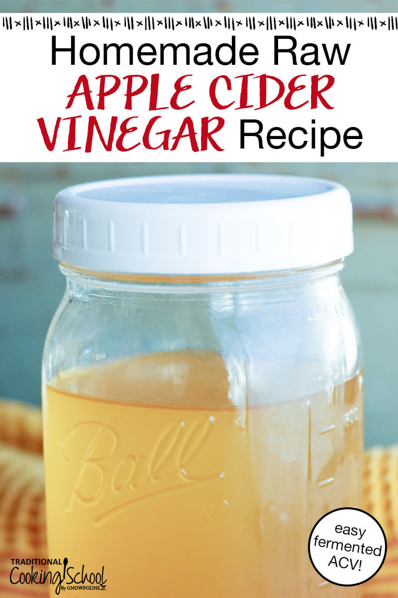 light golden-colored liquid in a quart-sized Mason jar, with text overlay: "Homemade Raw Apple Cider Vinegar Recipe (easy fermented ACV!)"