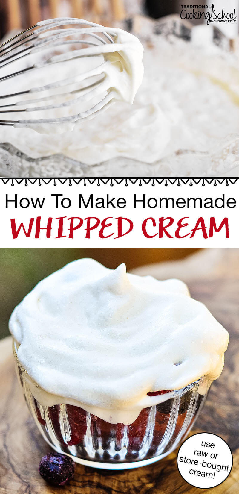 photo collage of making whipped cream, with text overlay: "How To Make Homemade Whipped Cream (use raw or store-bought milk!)"