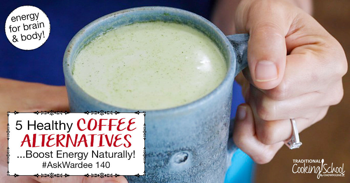 5 Healthy Coffee Alternatives... Boost Energy Naturally!