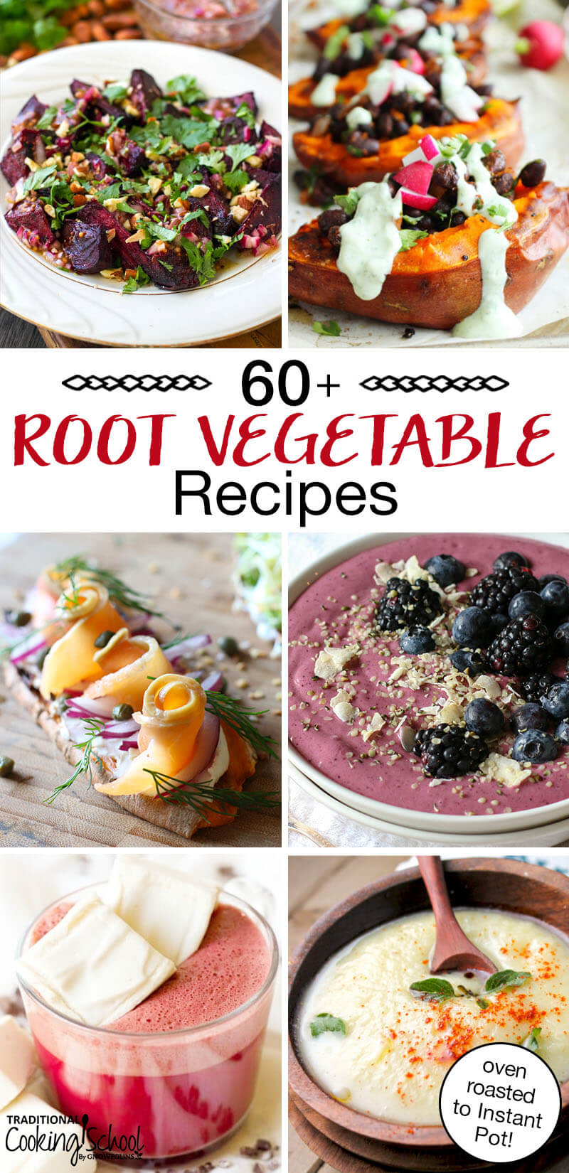 photo collage of beet hot chocolate, loaded sweet potatoes, beet smoothie bowls, and more, with text overlay: "60+ Root Vegetable Recipes (from oven roasted to Instant Pot!)"