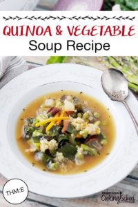 Quinoa Vegetable Soup Recipe With Bone Broth (THM:E)