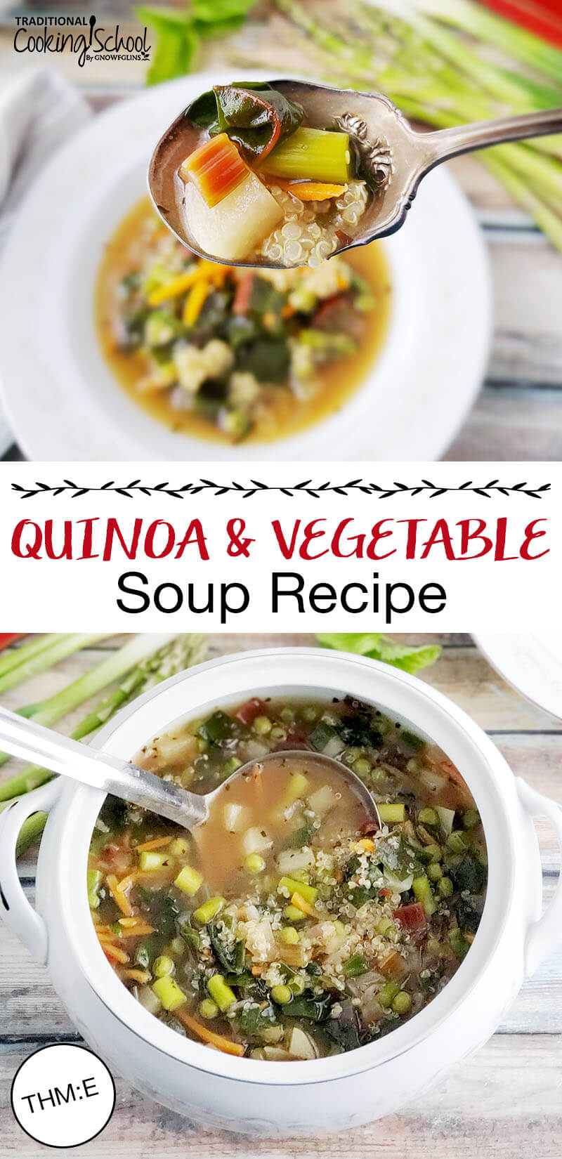 photo collage of soup, with text overlay: "Quinoa & Vegetable Soup Recipe (THM:E)"