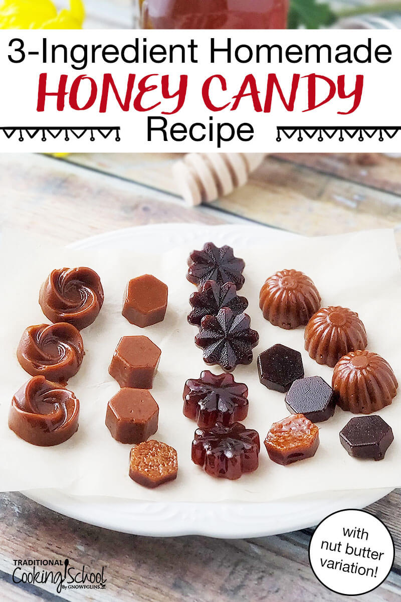 Ray van decoratieve karamelkleurige snoepjes, met tekst overlay: "3-Ingredienten Zelfgemaakt Honing Snoep Recept (met notenboter variatie!)""3-Ingredient Homemade Honey Candy Recipe (with nut butter variation!)"