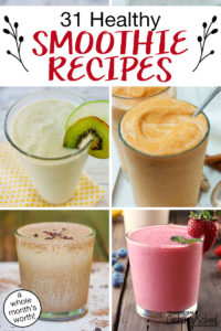 31 Healthy Smoothie Recipes (a whole month's worth!)