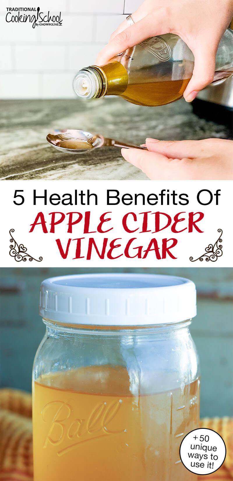 photo collage of apple cider vinegar, including a woman pouring it into a measuring spoon, with text overlay: "5 Health Benefits Of Apple Cider Vinegar (+50 unique ways to use it!)"