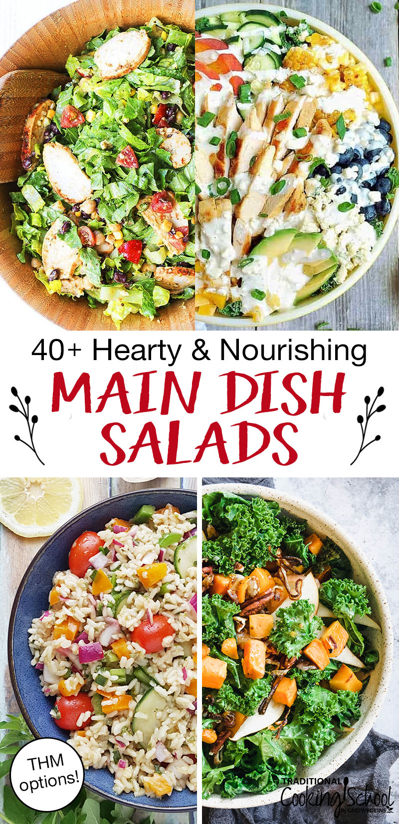 photo collage of four colorful salads with text overlay: "40+ Hearty & Nourishing Main Dish Salads (THM options!)"