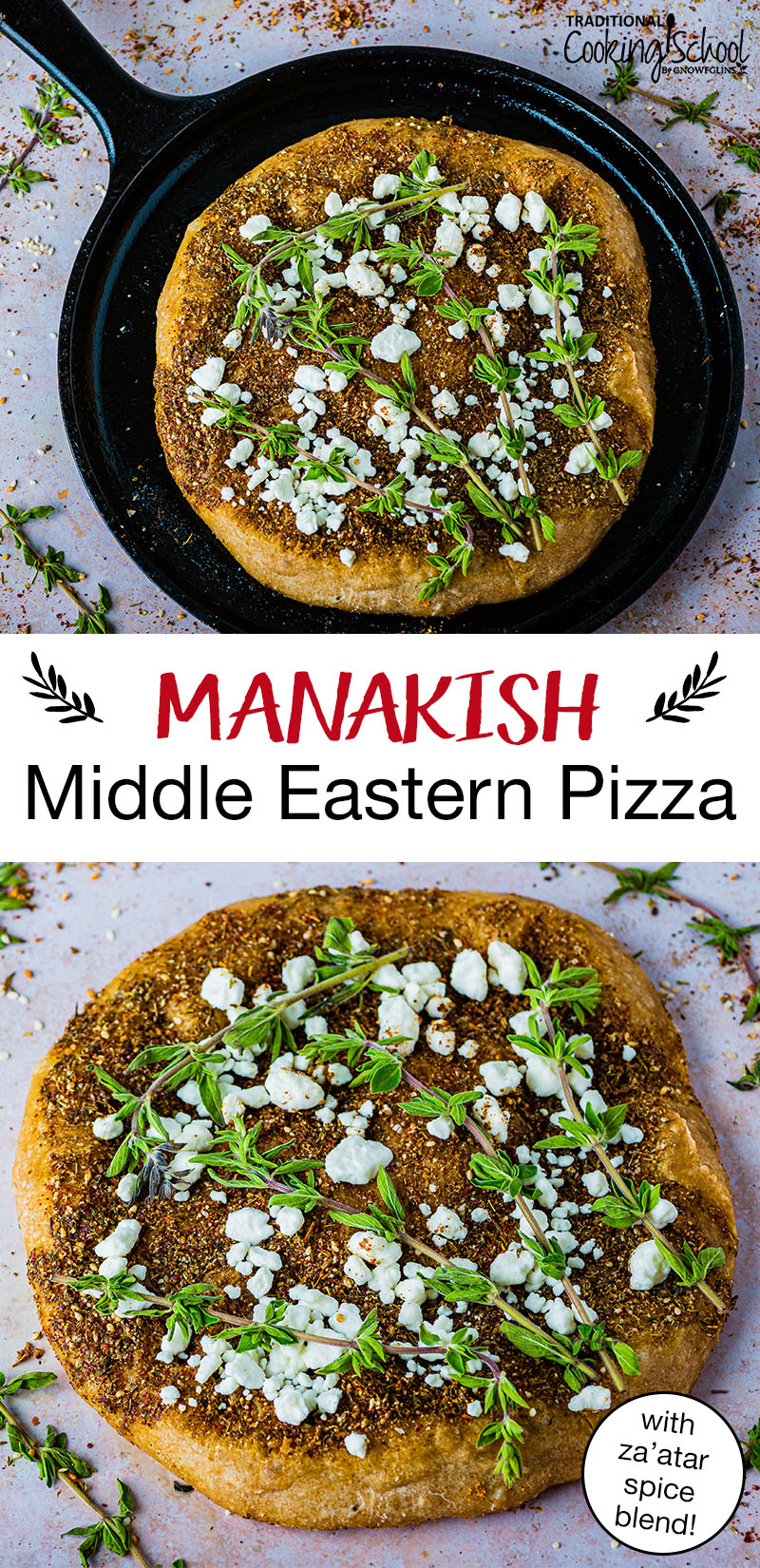 photo collage of manakish (Middle Eastern pizza) topped with labneh cheese, za'atar seasoning and herbs. Text overlay says, "Manakish - Middle Eastern Pizza with Za'atar spice blend!"