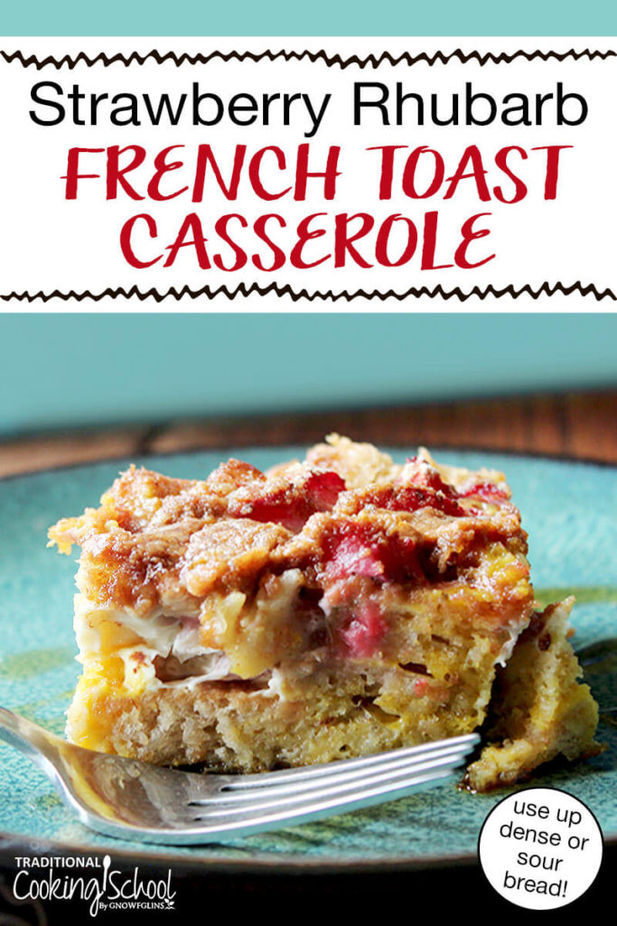 Strawberry Rhubarb Overnight French Toast Casserole