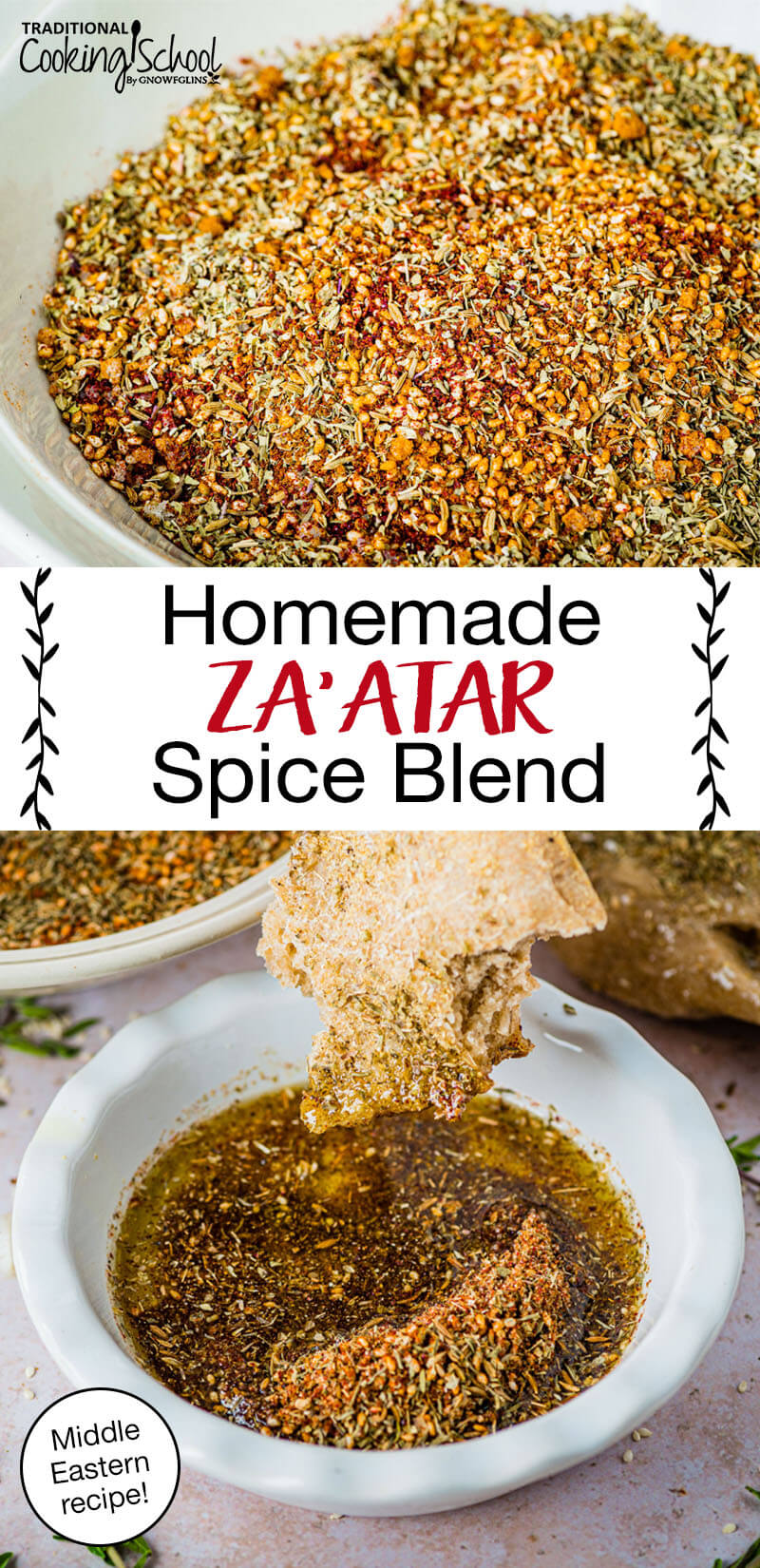 Photo collage of za'atar spice blend in a bowl, with pieces of manakish being dipped into another bowl filled with za'atar and olive oil. Text overlay says: "Homemade Za'atar Spice Blend (Middle Eastern recipe!)"