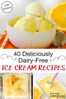 photo collage of bright yellow homemade ice creams. Text overlay: "40 Deliciously Dairy-Free Ice Cream Recipes (THM options!)"