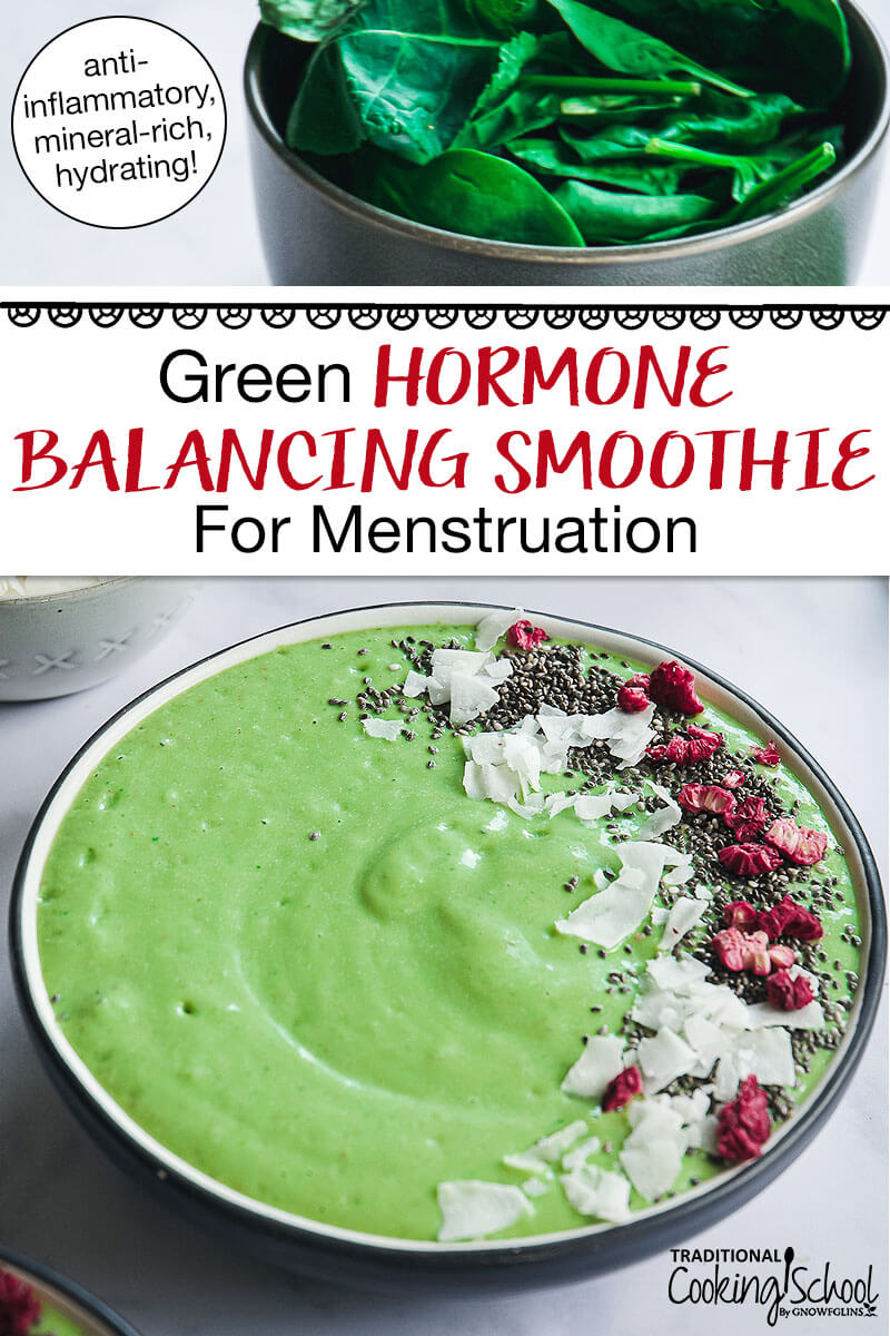 photo collage of a bowl of baby spinach and a bright green smoothie bowl garnished with coconut, freeze-dried raspberries, and chia seeds. Text overlay says: "Green Hormone Balancing Smoothie For Menstruation (anti-inflammatory, mineral-rich, hydrating!)"