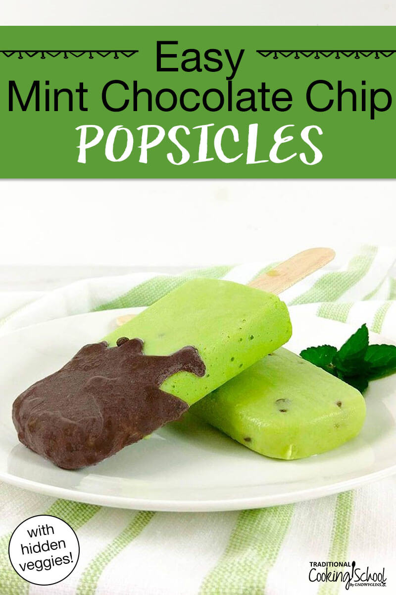bright green popsicles dipped in chocolate on a plate with text overlay: "Easy Mint Chocolate Chip Popsicles (with hidden veggies!)"