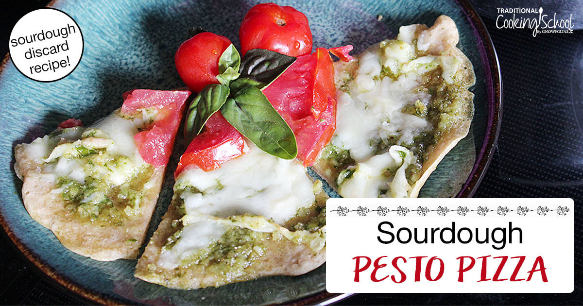 Sourdough Pesto Pizza (sourdough discard recipe!)