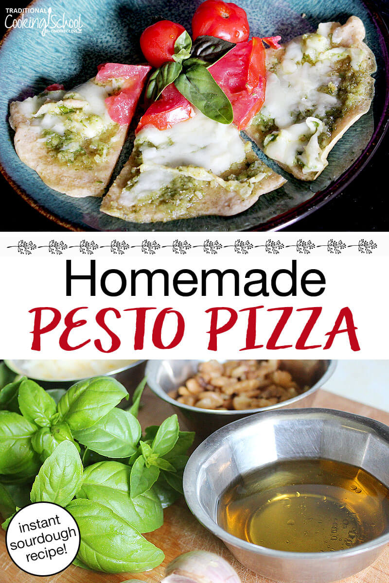 photo collage of making pesto as well as slices of cheesy, herbed pizza on a plate. Text overlay says: "Homemade Pesto Pizza (instant sourdough recipe!)"