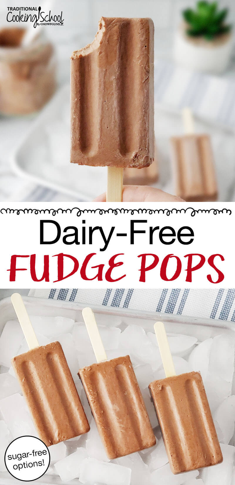photo collage of chocolate popsicles with text overlay: "Dairy-Free Fudge Pops (sugar-free options!)"
