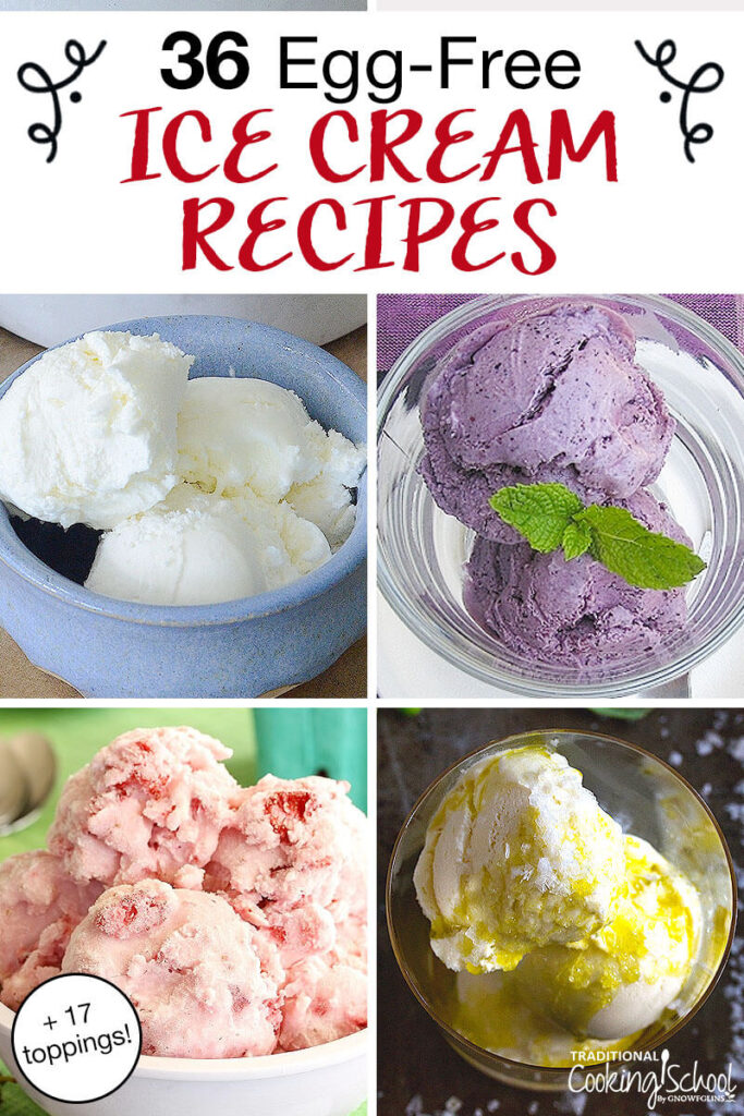 36 Homemade Ice Cream Recipes Without Eggs + 17 Toppings!