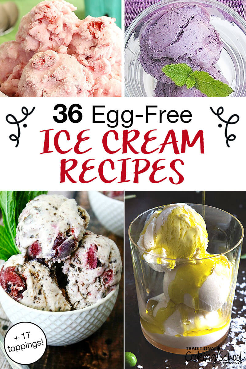 photo collage of homemade ice creams, with text overlay: "36 Egg-Free Ice Cream Recipes (+17 toppings!)"