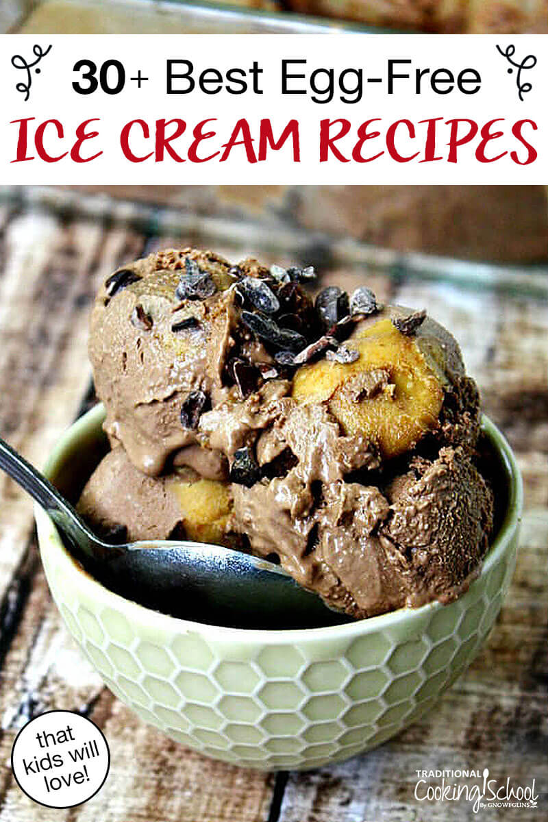 heaping bowl of chocolate ice cream, with text overlay: "30+ Best Egg-Free Ice Cream Recipes (that kids will love!)"