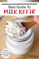Kefir grains in a wooden spoon above a jar of milk. Text overlay says: "Best Guide To Milk Kefir (benefits, tips & tricks, troubleshooting & more!)"