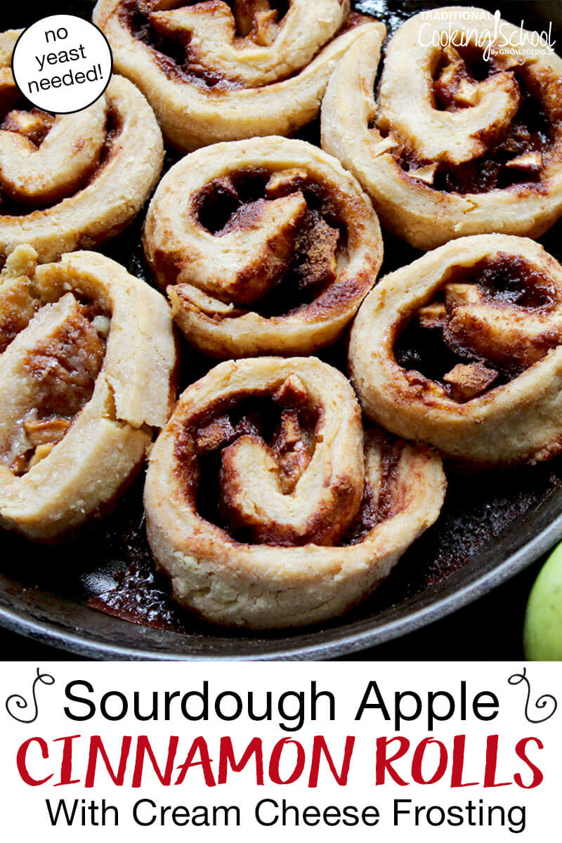 Photo collage of cinnamon rolls baking in a cast iron skillet. Text overlay says: "Sourdough Apple Cinnamon Rolls With Cream Cheese Frosting (no yeast needed!)"