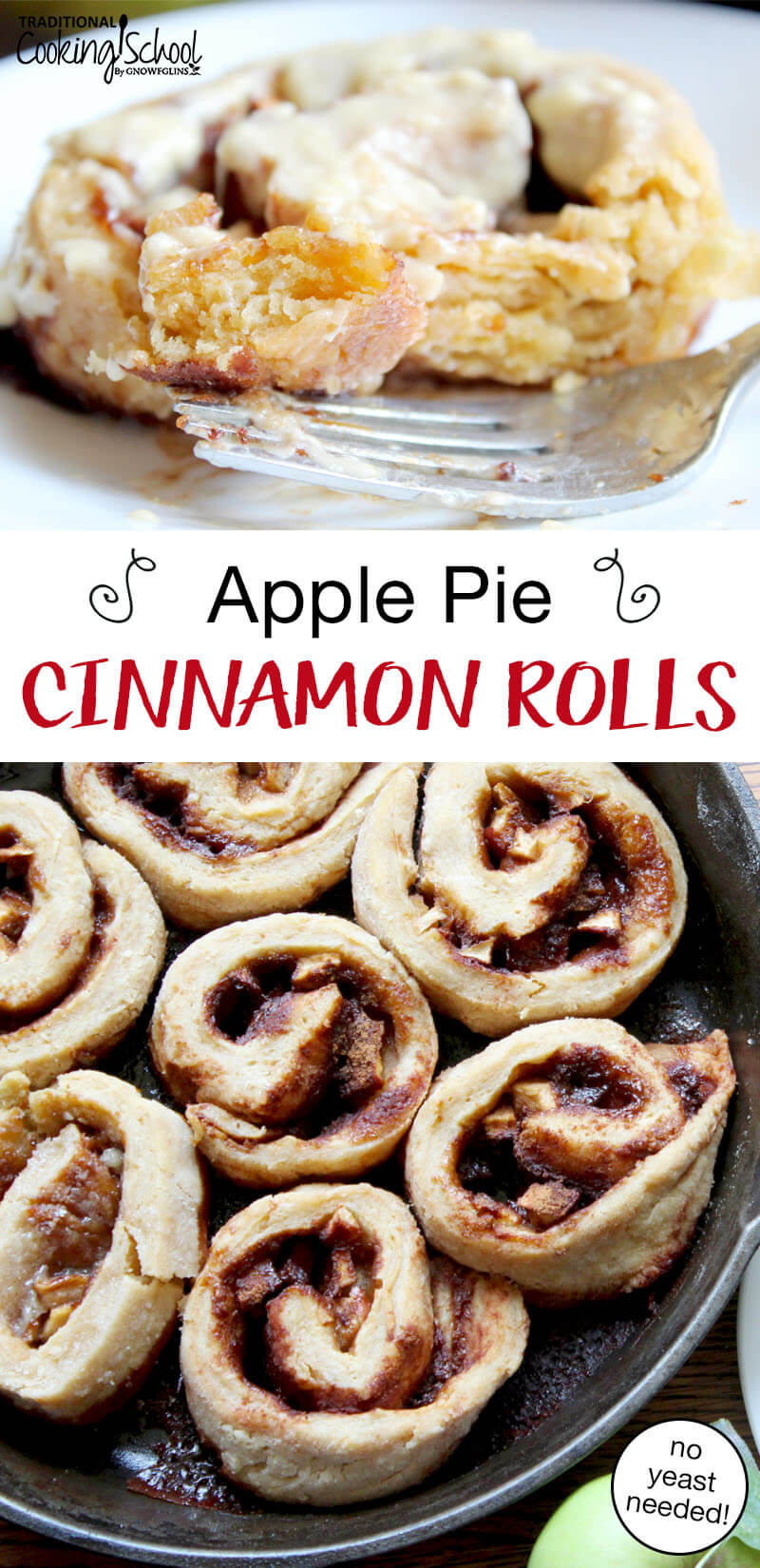 Photo collage of cinnamon rolls baking in a cast iron skillet, and on a plate with frosting. Text overlay says: "Apple Pie Cinnamon Rolls (no yeast needed!)"