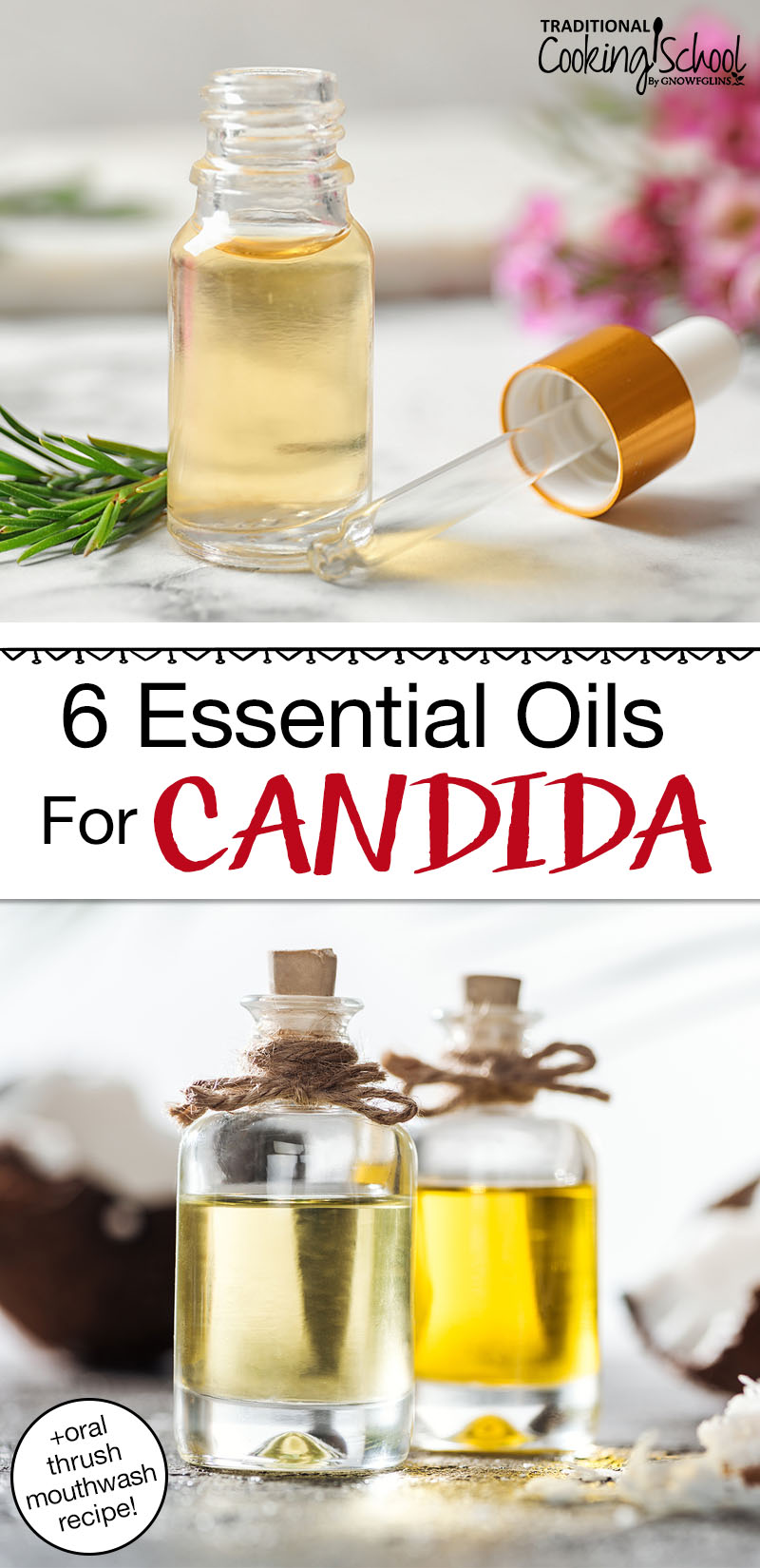 Photo collage of various small bottles of essential oils. Text overlay says: "6 Essential Oils For Candida (+ oral thrush mouthwash recipe!)"