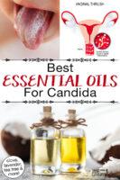 Photo collage of bottles of essential oils, a child's tongue covered in a layer of white, and an anatomical rendering of vaginal thrush. Text overlay says: "Best Essential Oils For Candida (clove, lavender, tea tree & more!)"