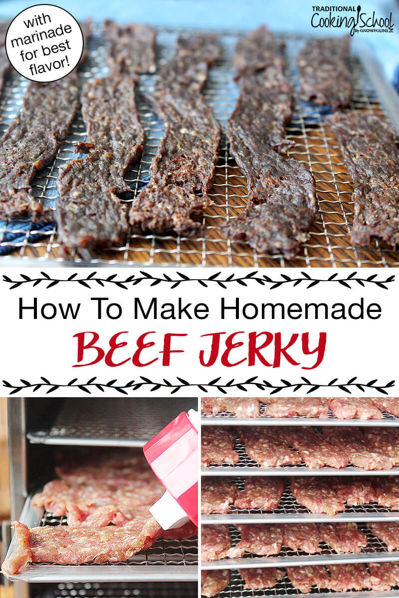 Photo collage of making jerky: jerky gun making strips of raw meat, raw meat strips on dehydrator trays, and finished jerky on dehydrator tray. Text overlay says: "How To Make Homemade Beef Jerky (with marinade for best flavor!)"