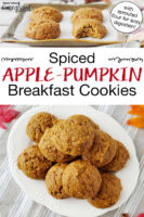 Cookies on a baking tray and on a plate. Text overlay says: "Spiced Apple-Pumpkin Breakfast Cookies (with sprouted flour for easy digestion!)"
