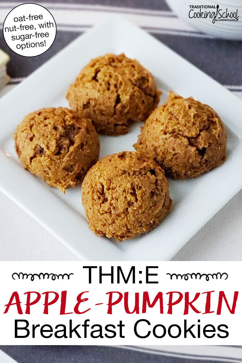 Plate of golden-brown cookies. Text overlay says: "THM:E Apple-Pumpkin Breakfast Cookies (oat-free, nut-free with sugar-free options)"