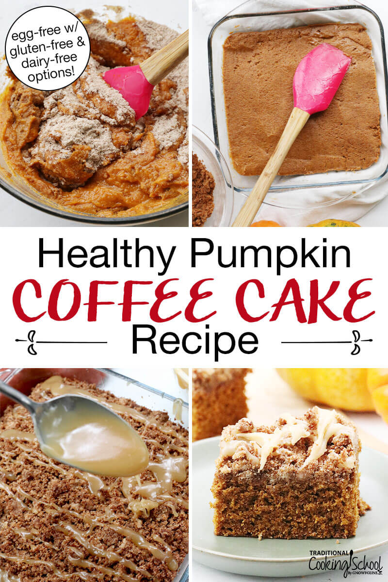 Photo collage of coffee cake: mixing together ingredients in a bowl, smoothing surface of cake batter in baking dish, drizzling cake with vanilla icing, and a slice of cake on a plate. Text overlay says: "Healthy Pumpkin Coffee Cake Recipe (egg-free with gluten-free & dairy-free options)"