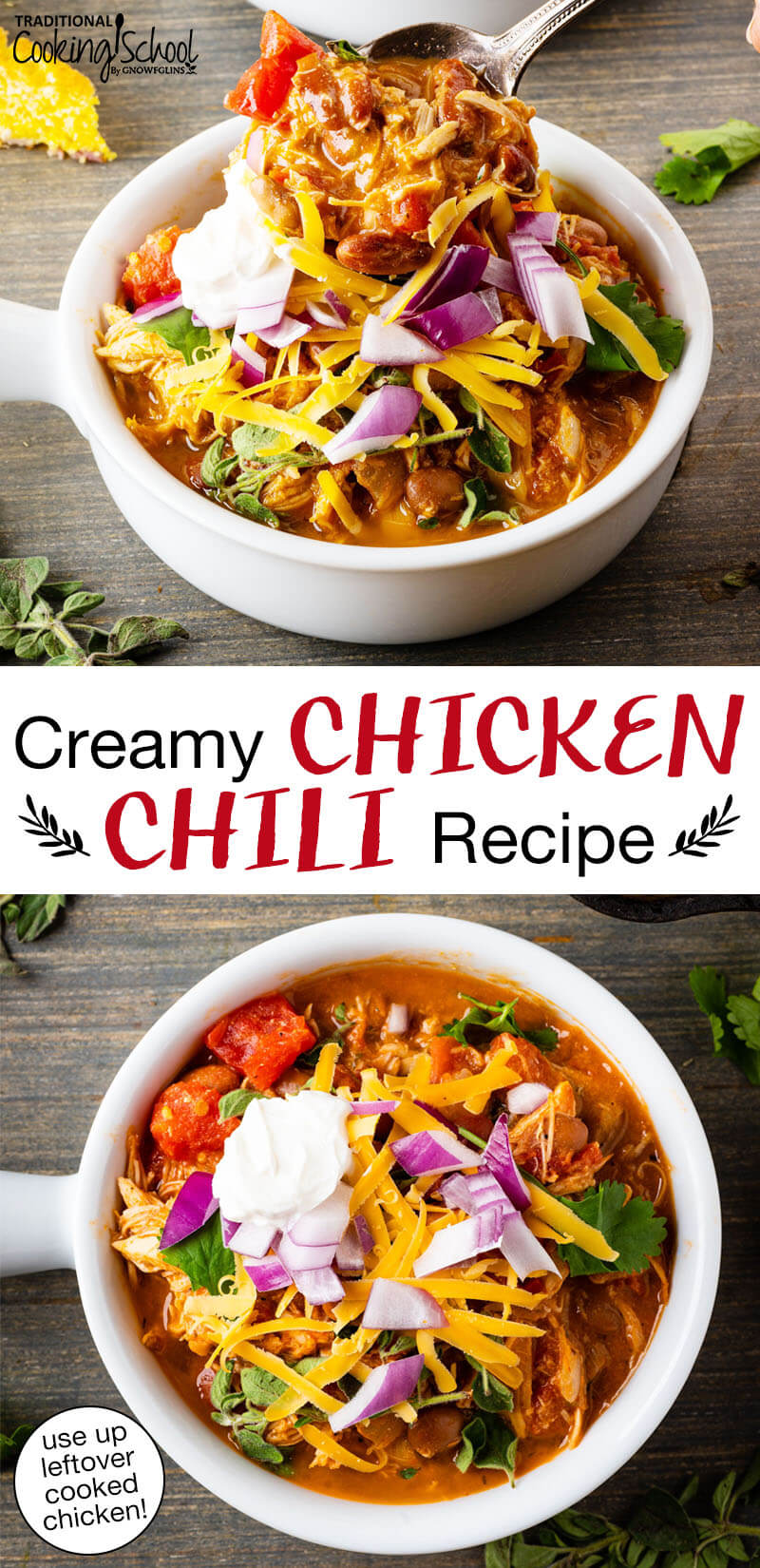 Photo collage of bowls of chili topped with sour cream, red onion, cilantro, and grated cheddar cheese. Text overlay says: "Creamy Chicken Chili Recipe (use up leftover cooked chicken!)"