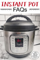 Instant Pot on a counter, lid sealed and turned on so the electronic control panel reads "On". Text overlay says: "Instant Pot FAQs (will it explode, release methods & more!)"
