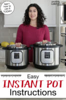 Smiling woman in a kitchen with two Instant Pots. Text overlay says: "Easy Instant Pot Instructions (learn how to use it TODAY!)"