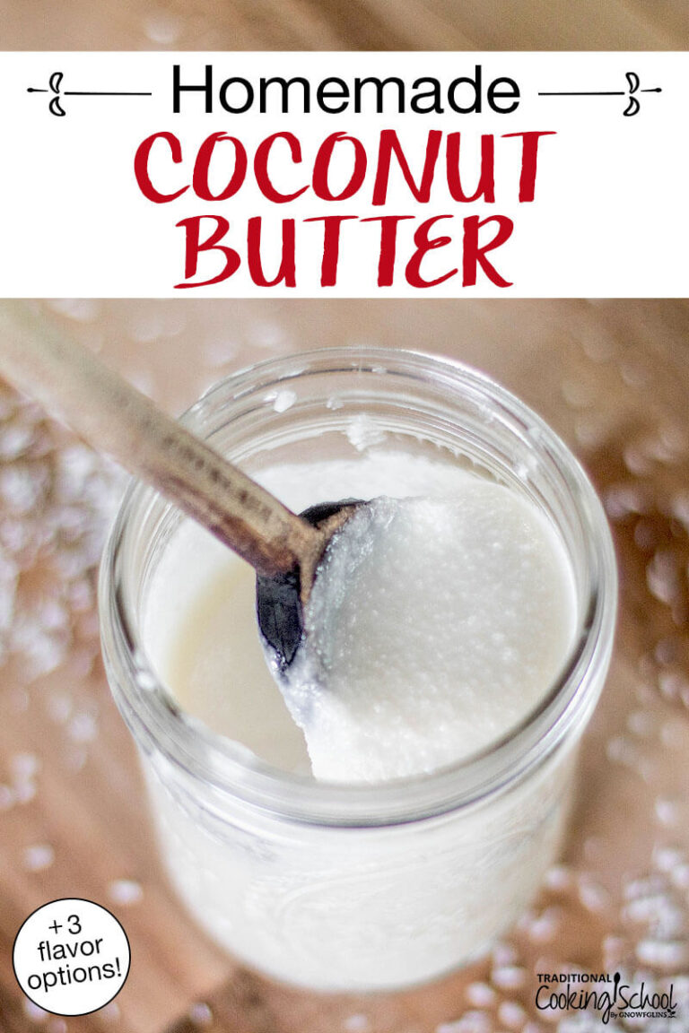 Homemade Coconut Butter Recipe (+3 flavor options!)