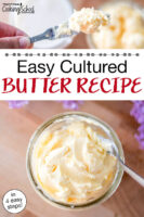 Photo collage of butter on a butter knife, and a small glass jar of homemade butter. Text overlay says: "Easy Cultured Butter Recipe (in 4 easy steps)"