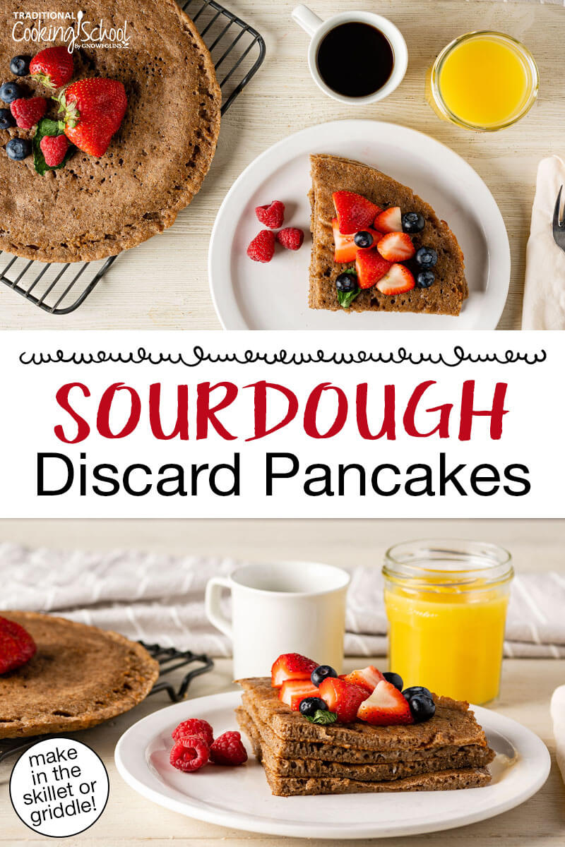 Breakfast array: sourdough pancake wedges on a plate topped with fresh fruit, a cup of coffee, and a cup of orange juice. Text overlay says: "Sourdough Discard Pancakes (make in the skillet or griddle!)"