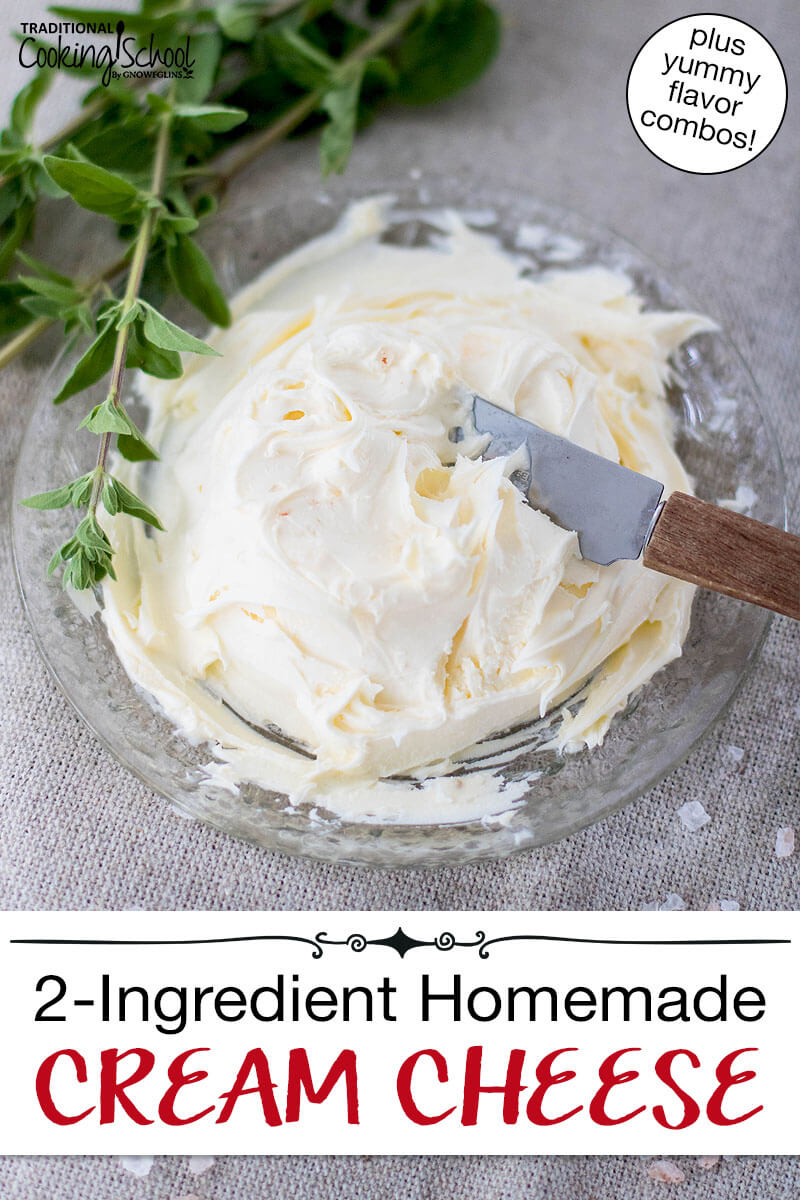 Cream cheese on a small serving plate. Text overlay says: "2-Ingredient Homemade Cream Cheese (plus yummy flavor combos!)"