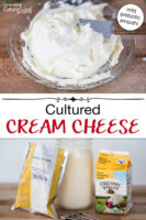Photo collage of cream cheese on a plate, and the ingredients and equipment needed for making homemade cream cheese (starter culture, cream, measuring spoons, glass jar). Text overlay says: "Homemade Cream Cheese (mild probiotic smooth)"