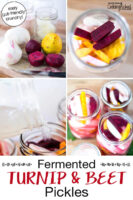 Photo collage of making turnip and beet pickles: 1) ingredients and equipment required 2) Prepared and sliced veggies in a glass jar 3) Adding brine 4) Veggies ready to be fermented. Text overlay says: "Fermented Turnip & Beet Pickles (easy gut-friendly crunchy!)"