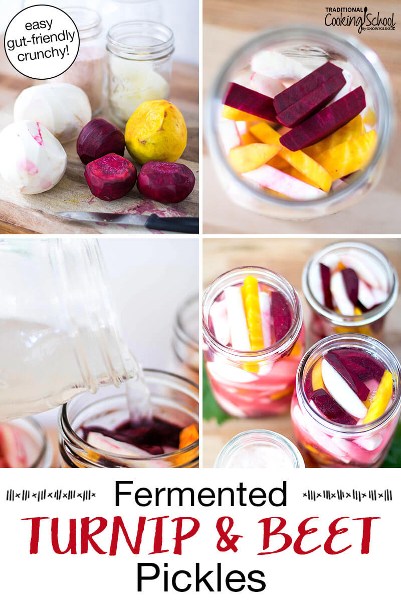 Photo collage of making turnip and beet pickles: 1) ingredients and equipment required 2) Prepared and sliced veggies in a glass jar 3) Adding brine 4) Veggies ready to be fermented. Text overlay says: "Fermented Turnip & Beet Pickles (easy gut-friendly crunchy!)"