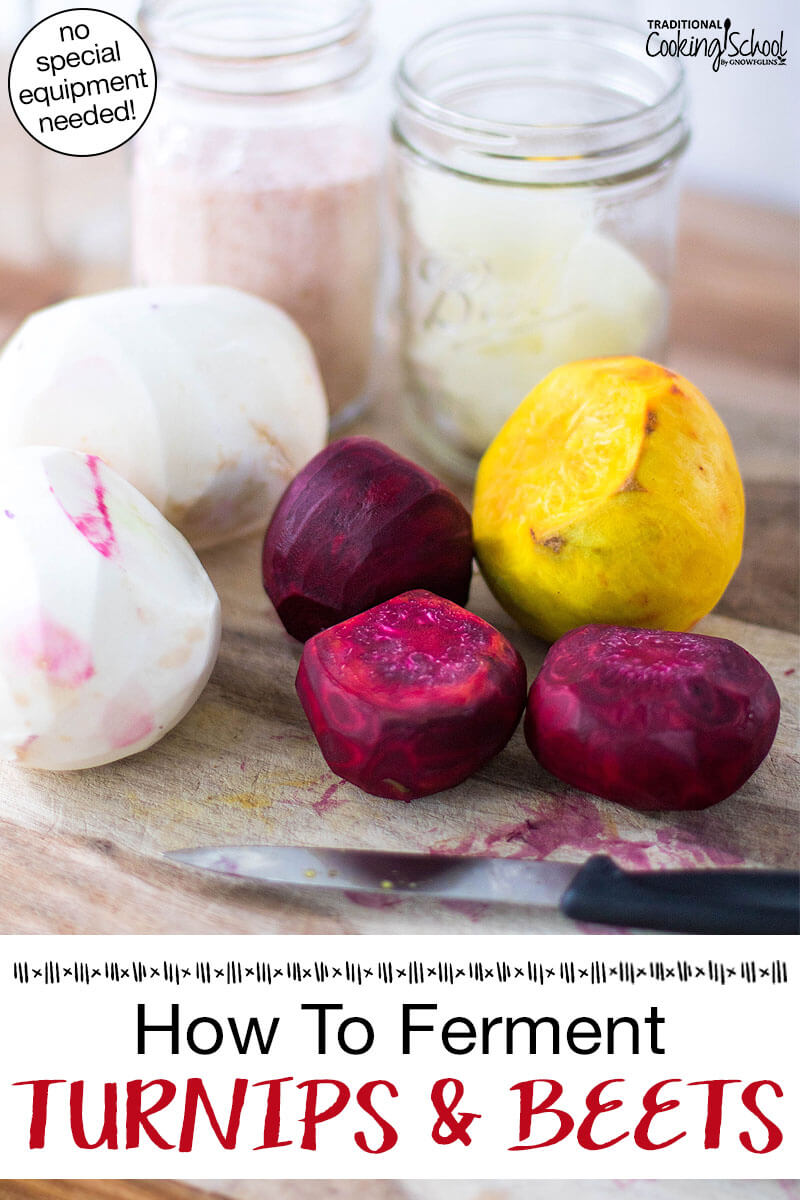 Ingredients and equipment for making fermented turnips and beets: glass jars, sea salt, whey, a sharp knife, measuring spoons, turnips, and beets. Text overlay says: "How To Ferment Turnips & Beets (no special equipment needed!)"