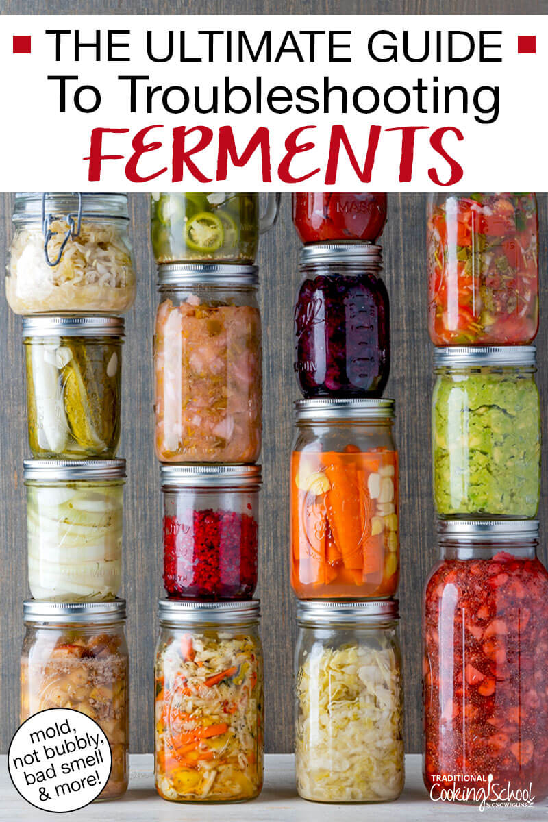 Ferments in jars stacked on top of each other. Text overlay says: "The Ultimate Guide To Troubleshooting Ferments (moldy, not bubbly, bad smell & more)"