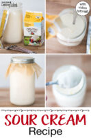 Photo collage of ingredients needed for making sour cream, pouring cream into a jar, the jar of cream covered with parchment paper and a metal band, and a spoonful of thickened sour cream. Text overlay says: "Cultured Sour Cream Recipe (with video tutorial)"