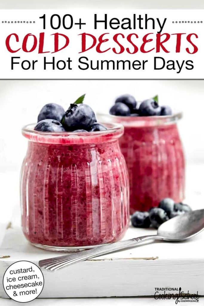 Raspberry mousse topped with fresh blueberries. Text overlay says: "100+ Healthy Cold Desserts For Hot Summer Days (custard, ice cream, cheesecake & more)"