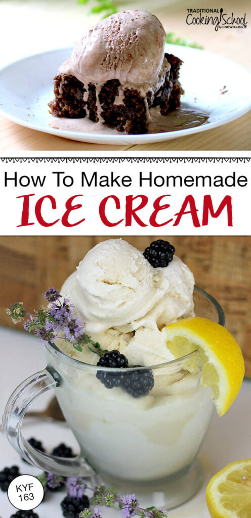Photo collage of chocolate ice cream and vanilla ice cream garnished with lavender, a lemon wedge, and fresh blackberries. Text overlay says: "How to Make Homemade Ice Cream (KYF 163)"
