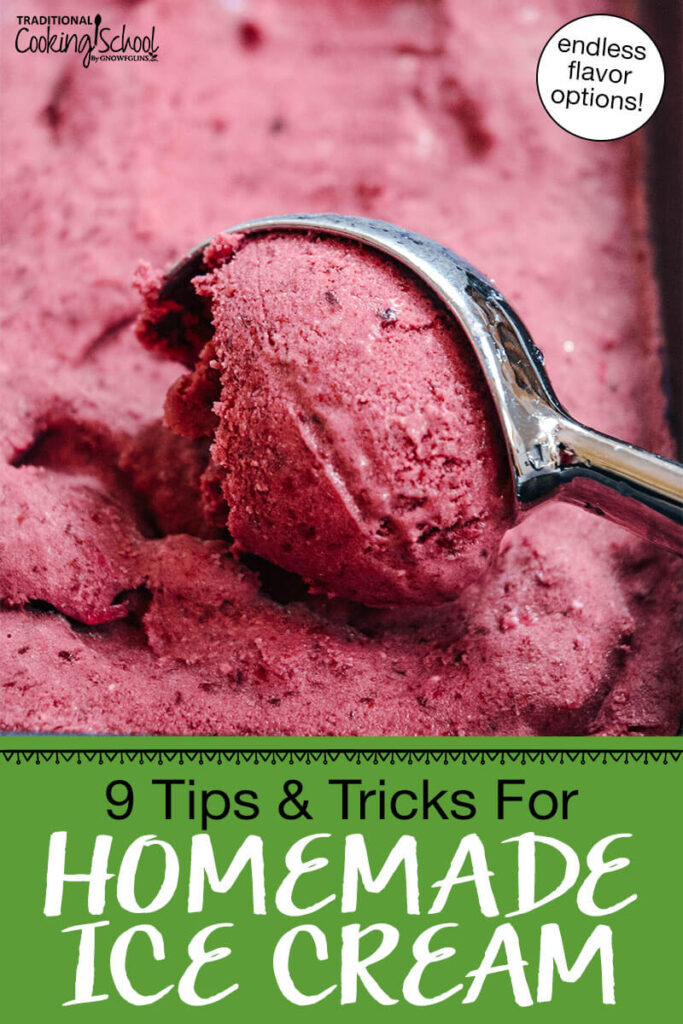 Photo of scooping blackberry ice cream. Text overlay says: "9 Tips & Tricks for Homemade Ice Cream (endless flavor options)"