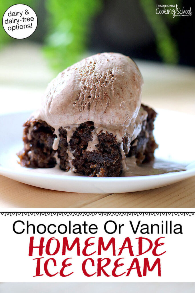 Scoop of chocolate ice cream on a slice of chocolate cake. Text overlay says: "Chocolate or Vanilla Homemade Ice Cream (dairy and dairy-free options!)"