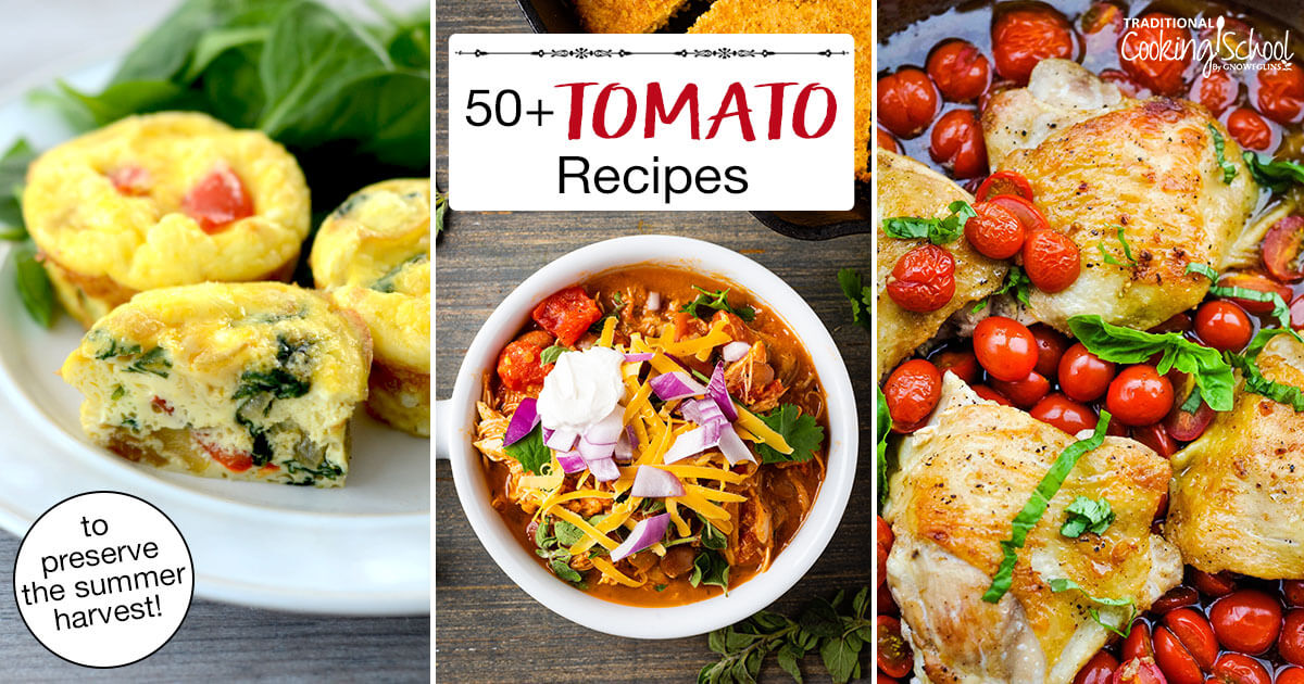 50+ Tomato Recipes (from Breakfast To Dinner)